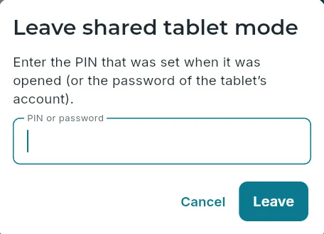 Leaving shared tablet mode.