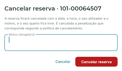 Cancelar: com motivo obrigatório.